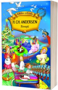 Povesti - Hans Christian Andersen (Biblioteca Scolarului)