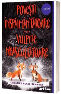 Povesti inspaimantatoare pentru vulpite neascultatoare