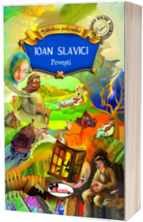Povesti - Ioan Slavici (Biblioteca Scolarului)