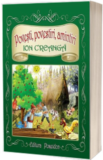 Povesti, povestiri, amintiri