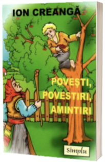 Povesti, Povestiri, Amintiri
