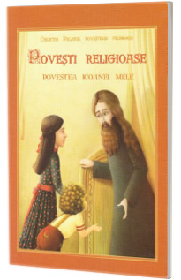 Povesti religioase. Povestea icoanei mele