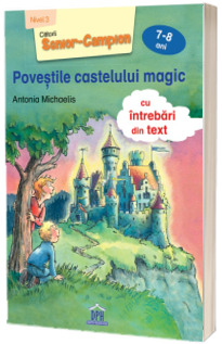 Povestile castelului magic, cu intrebari din text