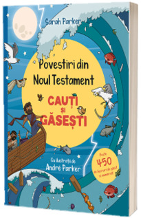 Povestiri din Noul Testament. Cauti si gasesti