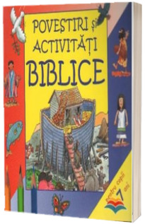 Povestiri si activitati biblice pentru copii sub 7 ani