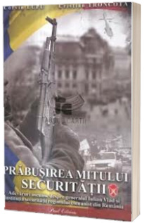 Prabusirea mitului securitatii