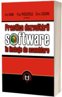 Practica dezvoltarii software in limbaje de asamblare
