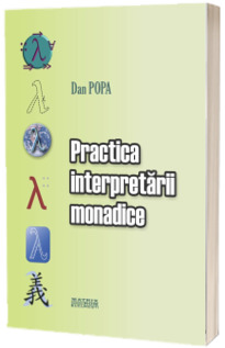 Practica interpretarii monadice