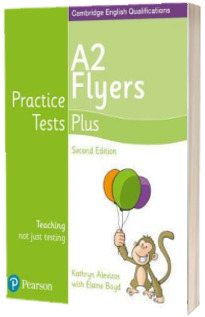 Practice Tests Plus A2 Flyers Students Book