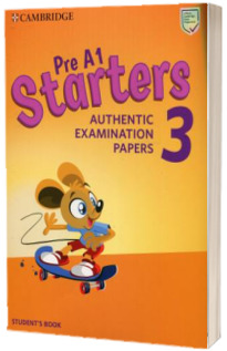 Pre A1 Starters 3. Students Book. Authentic Examination Papers
