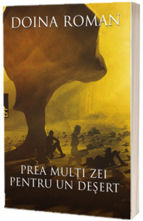 Prea multi zei pentru un desert - Doina Roman