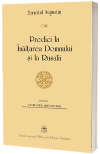 Predici la Inaltarea Domnului si la Rusalii