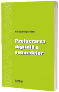Prelucrarea digitala a semnalelor