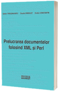 Prelucrarea documentelor folosind XML si Perl