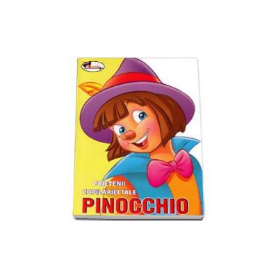 Prietenii copilariei tale - Pinocchio