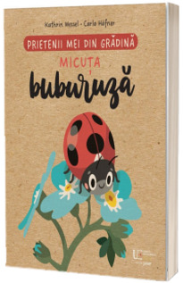 Prietenii mei din gradina. Micuta buburuza