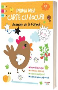 Prima mea carte cu jocuri. Animale de la ferma (2-3 ani)
