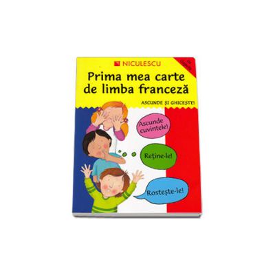 Prima mea carte de limba franceza.Ascunde si ghiceste