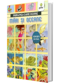 Prima mea carte despre mari si oceane