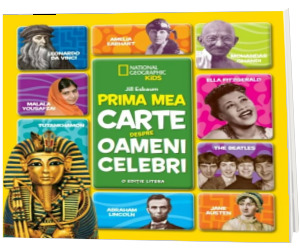 Prima mea carte despre oameni celebri (editie restransa)