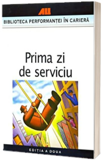 Prima zi de serviciu