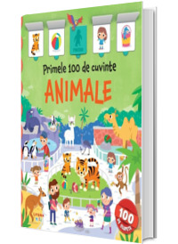 Primele 100 de cuvinte. Animale. Carte cu clapete
