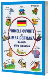Primele cuvinte in limba germana - Die ersten Worter auf Deutsch (Mutis Kristina)