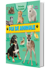 Primele cuvinte. Pui de animale