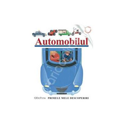 Primele mele descoperiri. Automobilul