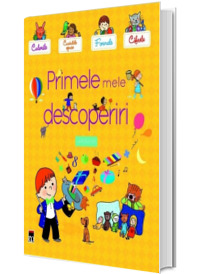 Primele mele descoperiri
