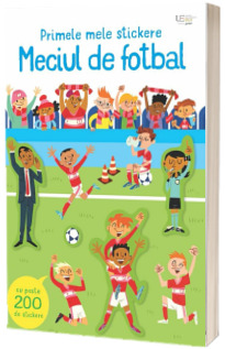 Primele mele stickere: Meciul de fotbal (Usborne)