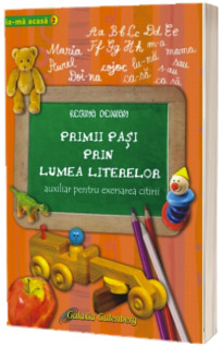 Primii pasi prin lumea literelor