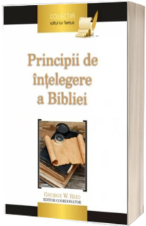 Principii de intelegere a Bibliei