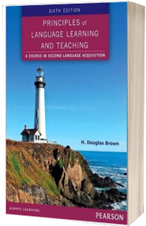 Principles of Language Learning and Teaching. 6th Edition
