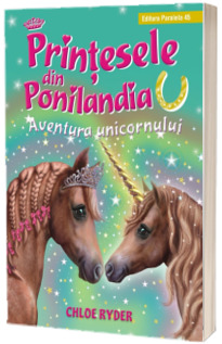 Printesele din Ponilandia - Aventura unicornului