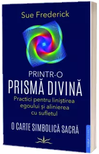 Printr-o prisma divina