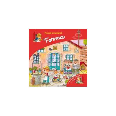 Ferma - priveste pe fereastra