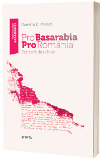Pro Basarabia Pro Romania: Scrisori deschise