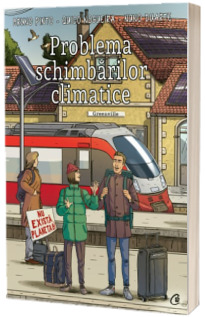 Problema schimbarilor climatice Problema schimbarilor climatice