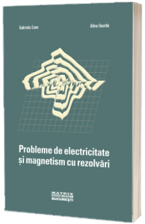 Probleme de electricitate si magnetism cu rezolvari