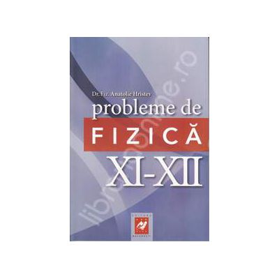 Probleme de fizica XI-XII