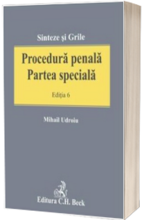 Procedura penala. Partea speciala. Editia 6