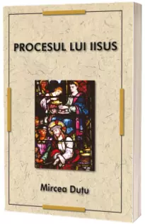 Procesul lui Iisus Procesul lui Iisus