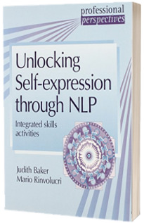 PROF PERS:UNLOCK SELF-EXP THRO NLP : Integrated Skill Activities for Intermediate and Advanced Students