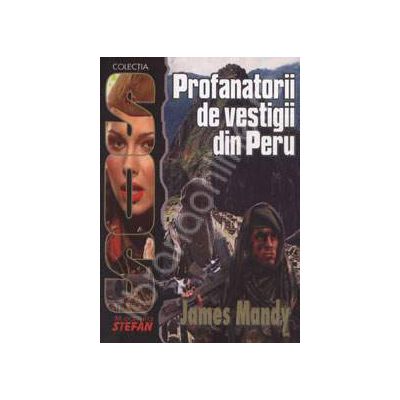 Profanatorii de vestigii din Peru