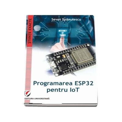 Programarea ESP32 pentru IoT
