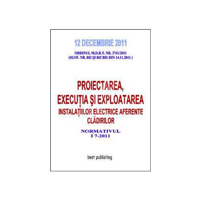 Proiectarea executia si exploatarea instalatiilor electrice aferente cladirilor - editia I