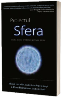 Proiectul SFERA. Studiu asupra entitatilor spirituale sferice