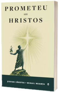 Prometeu sau Hristos