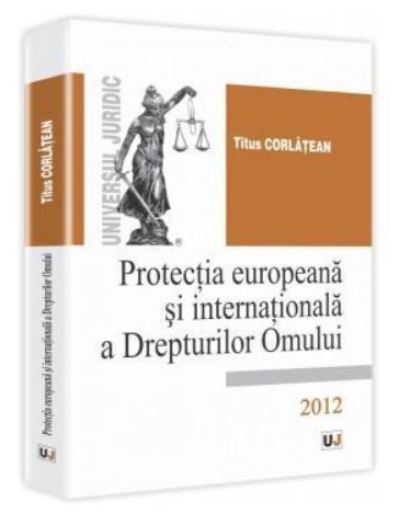 Protectia europeana si internationala a Drepturilor Omului 2012